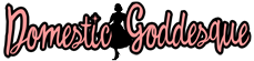 Domestic Goddesque
