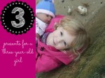 present ideas for a three-year-old girl