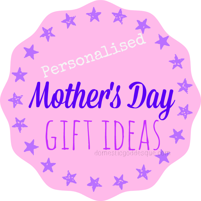 Personalised Mother's Day Gift Ideas.